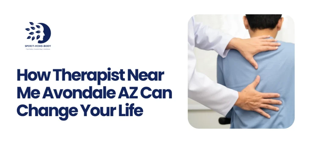 Therapist Near Me Avondale AZ