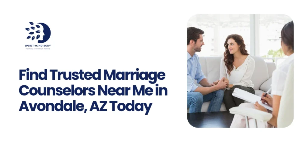 Marriage Counselors Near Me in Avondale, AZ