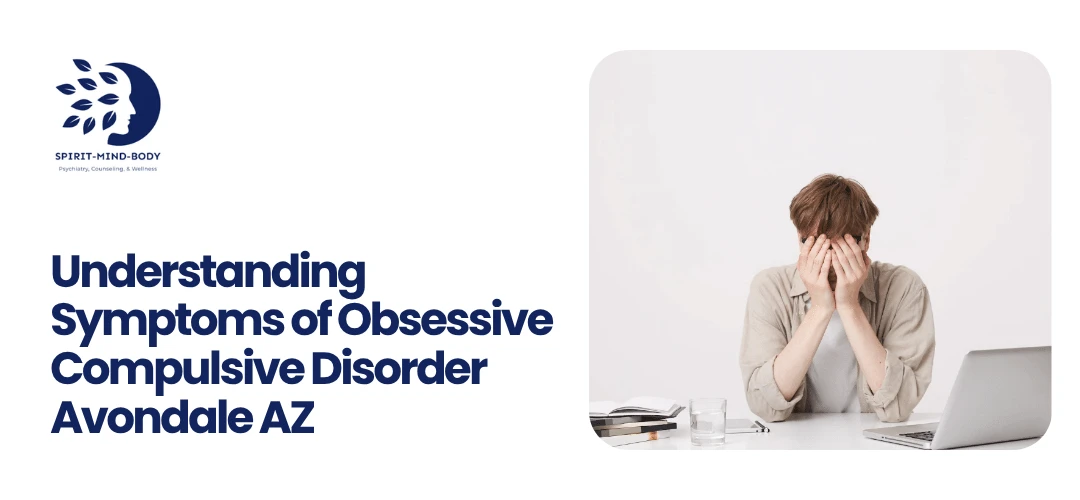 Obsessive Compulsive Disorder Avondale AZ