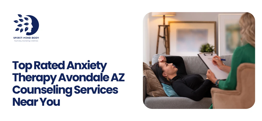 Read more about the article Top Rated Anxiety Therapy Avondale AZ