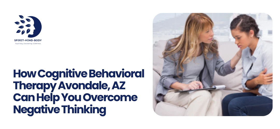 Read more about the article Cognitive Behavioral Therapy in Avondale, AZ