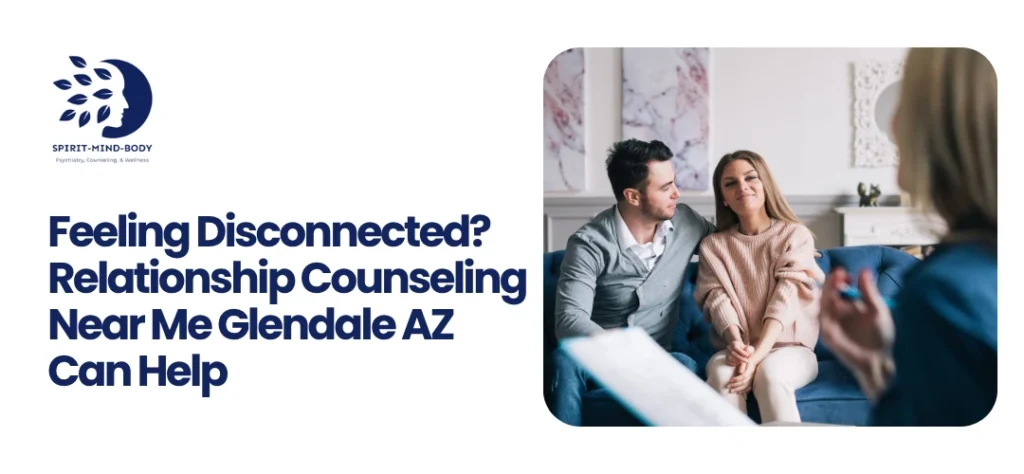 Relationship Counseling Near Me Glendale AZ
