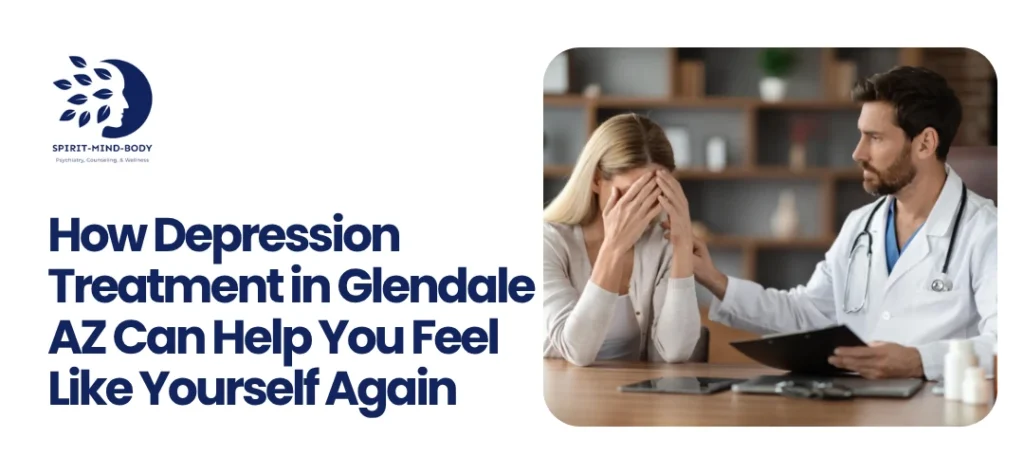 Depression Treatment in Glendale AZ